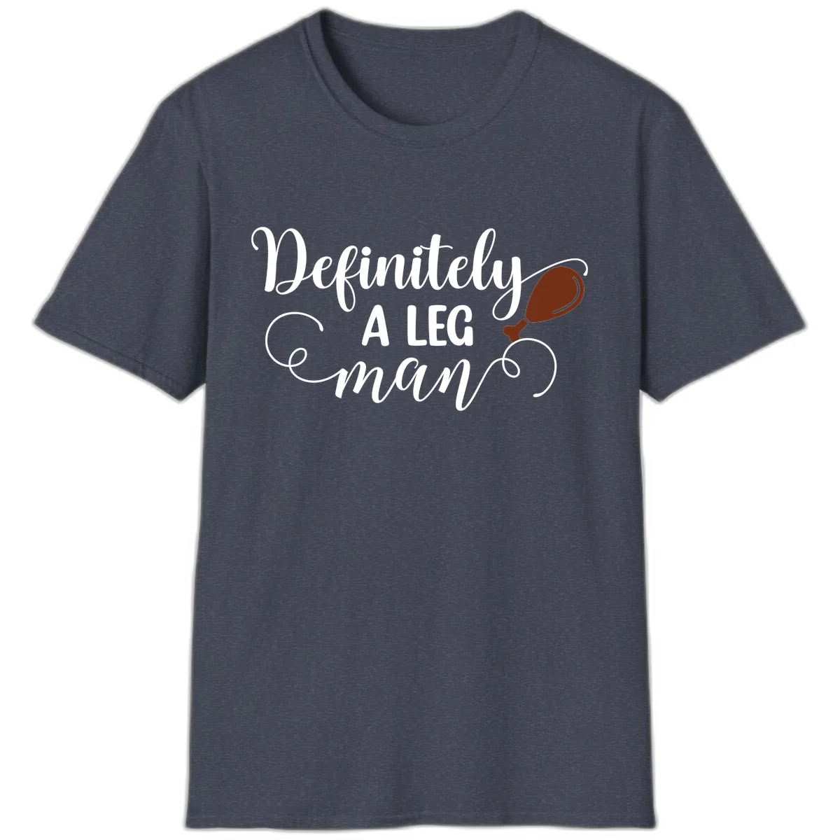 Definitely A Leg Man Turkey Design T-Shirt in Heather Navy