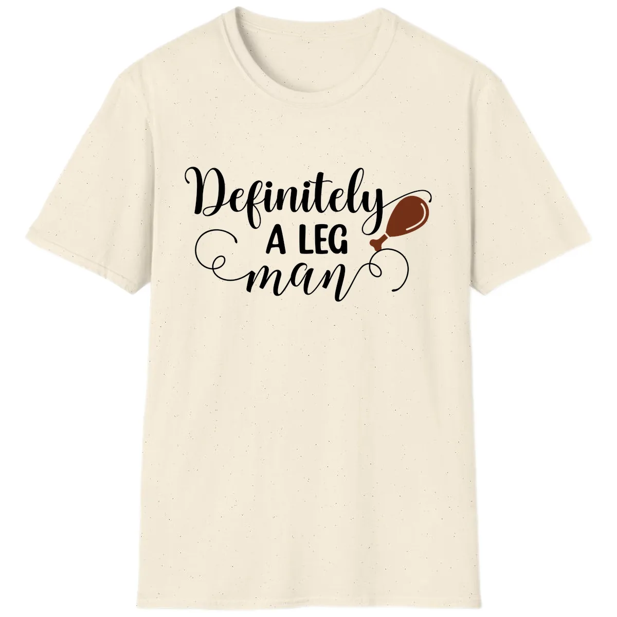 Definitely A Leg Man Turkey Design T-Shirt in Natural
