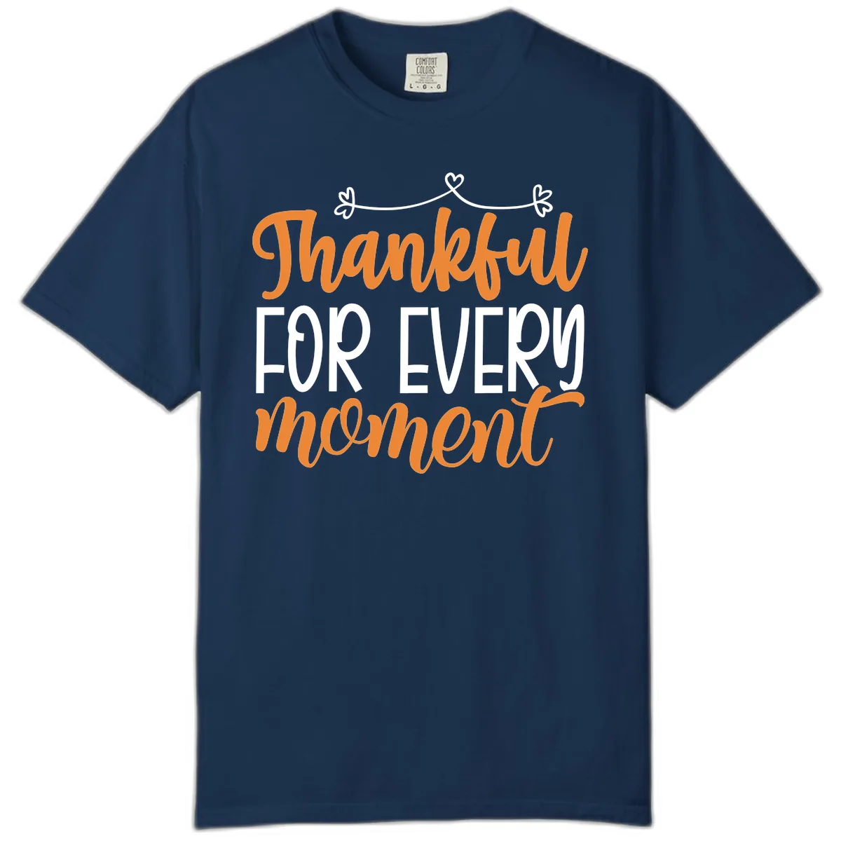 Thankful For Every Moment Typography Comfort Color in Navy