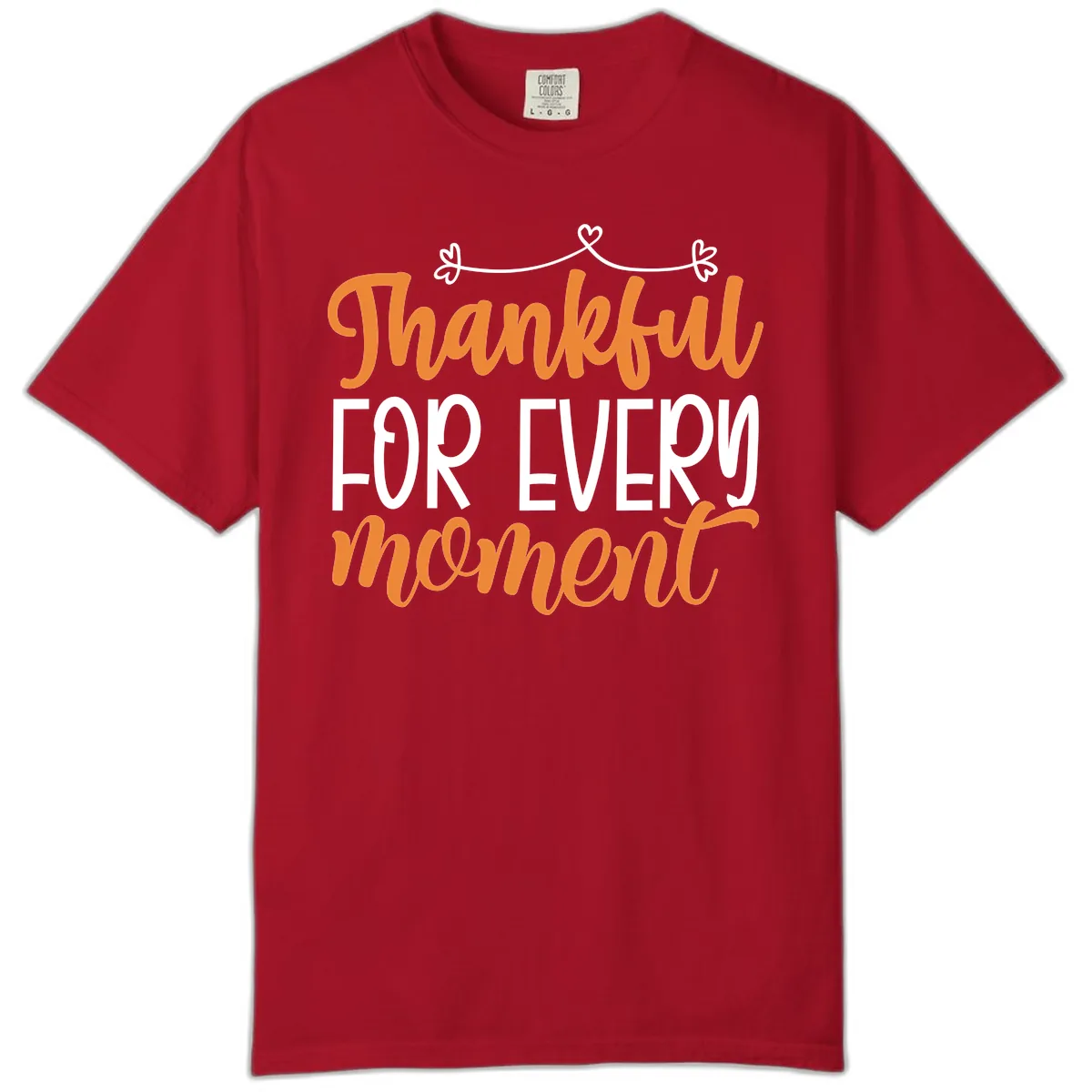Thankful For Every Moment Typography Comfort Color in Red