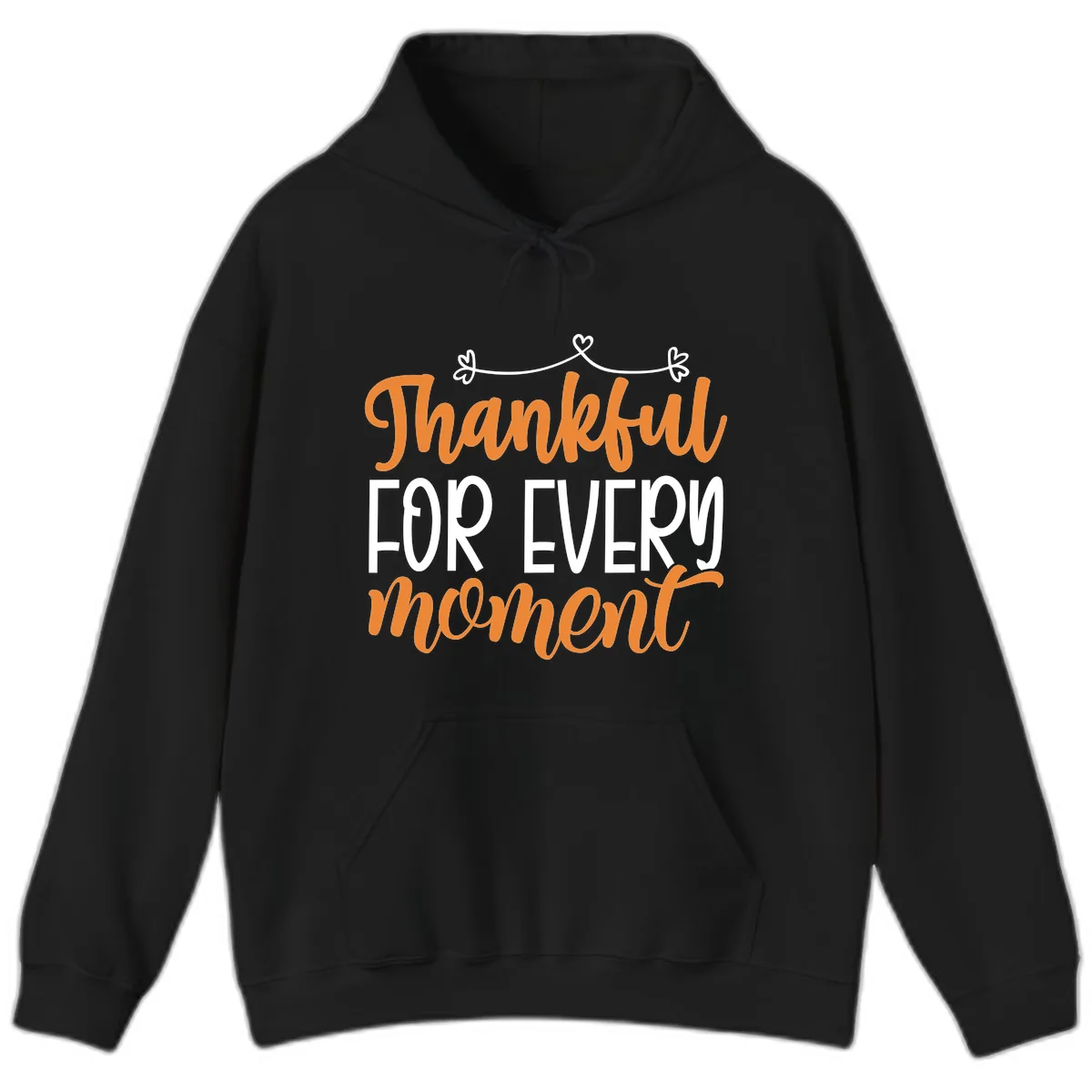 Thankful For Every Moment Typography Hoodie in Black