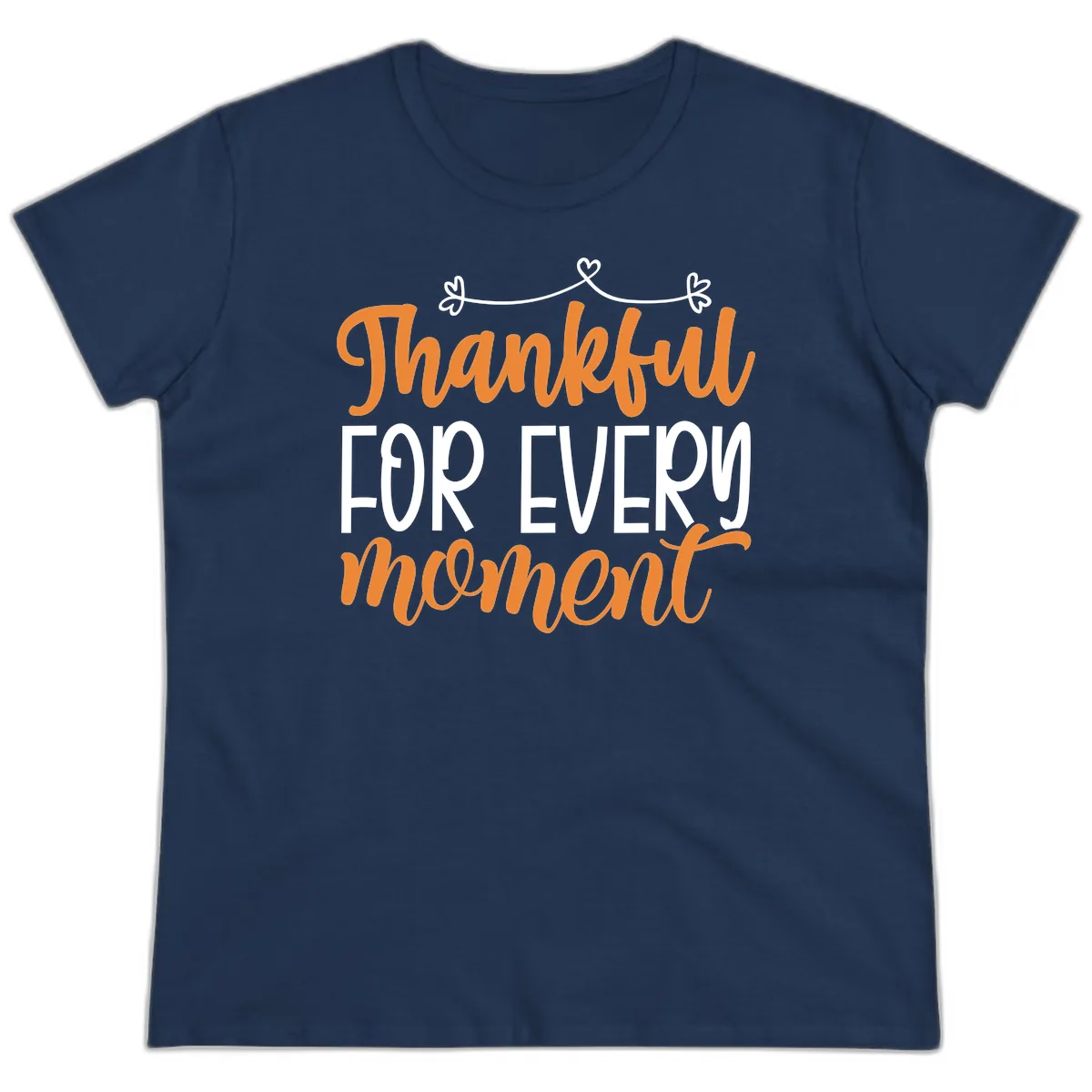Thankful For Every Moment Typography Ladies Tee in Navy