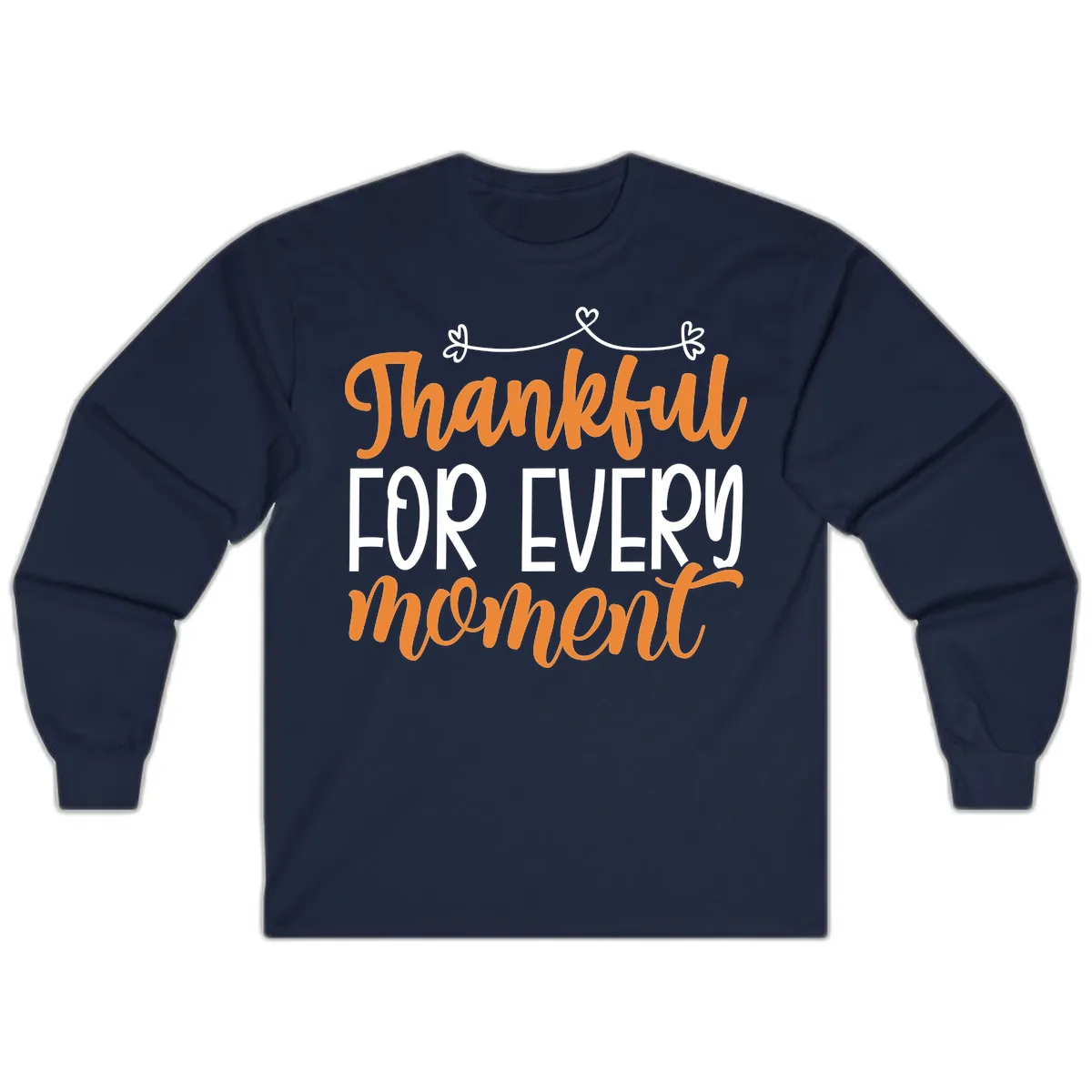 Thankful For Every Moment Typography Long Sleeve in Navy