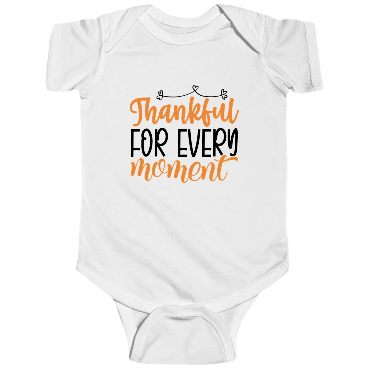 Thankful For Every Moment Typography Baby Onesie in White