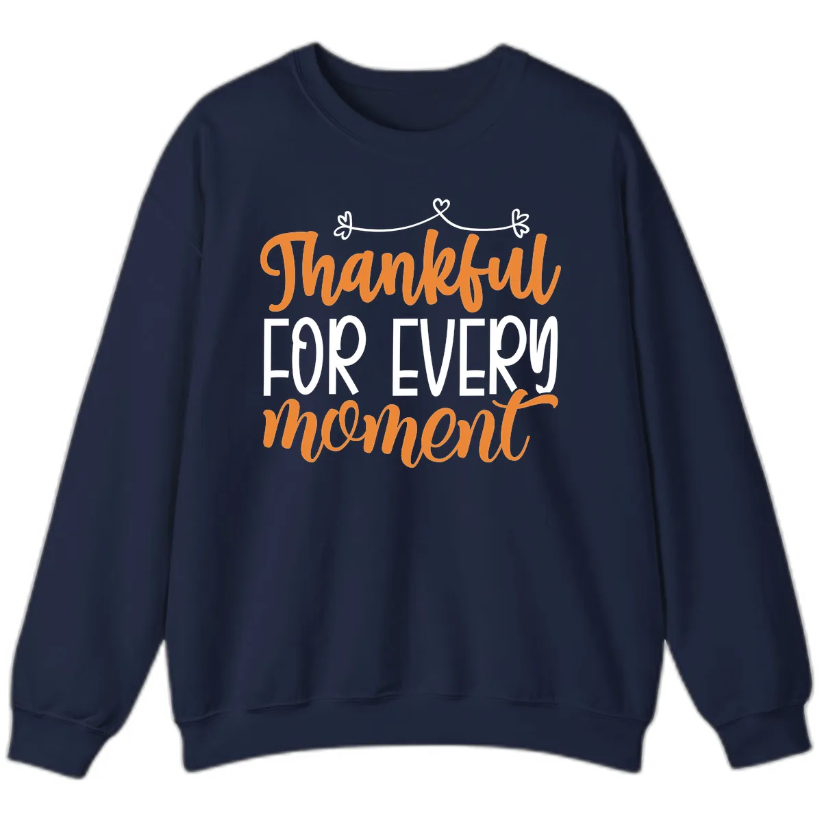 Thankful For Every Moment Typography Sweatshirt in Navy