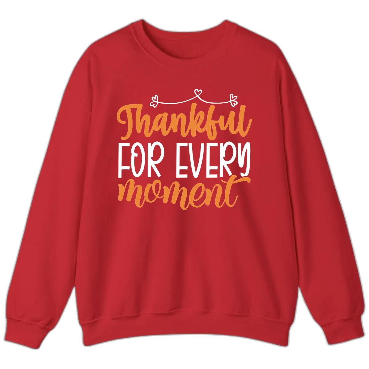 Thankful For Every Moment Typography Sweatshirt in Red