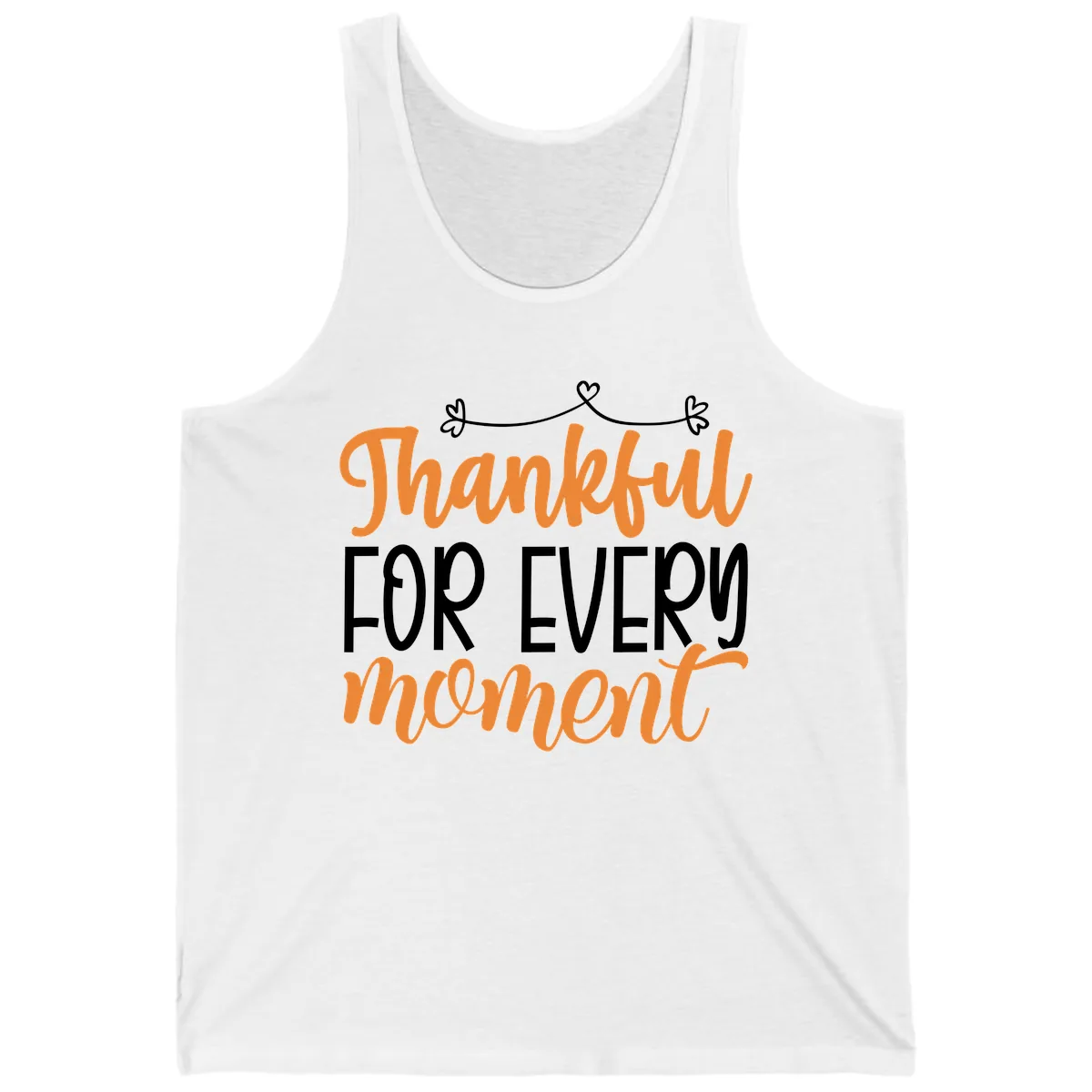 Thankful For Every Moment Typography Tank in White