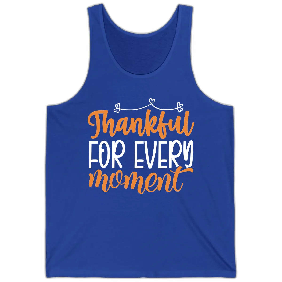 Thankful For Every Moment Typography Tank in True Royal