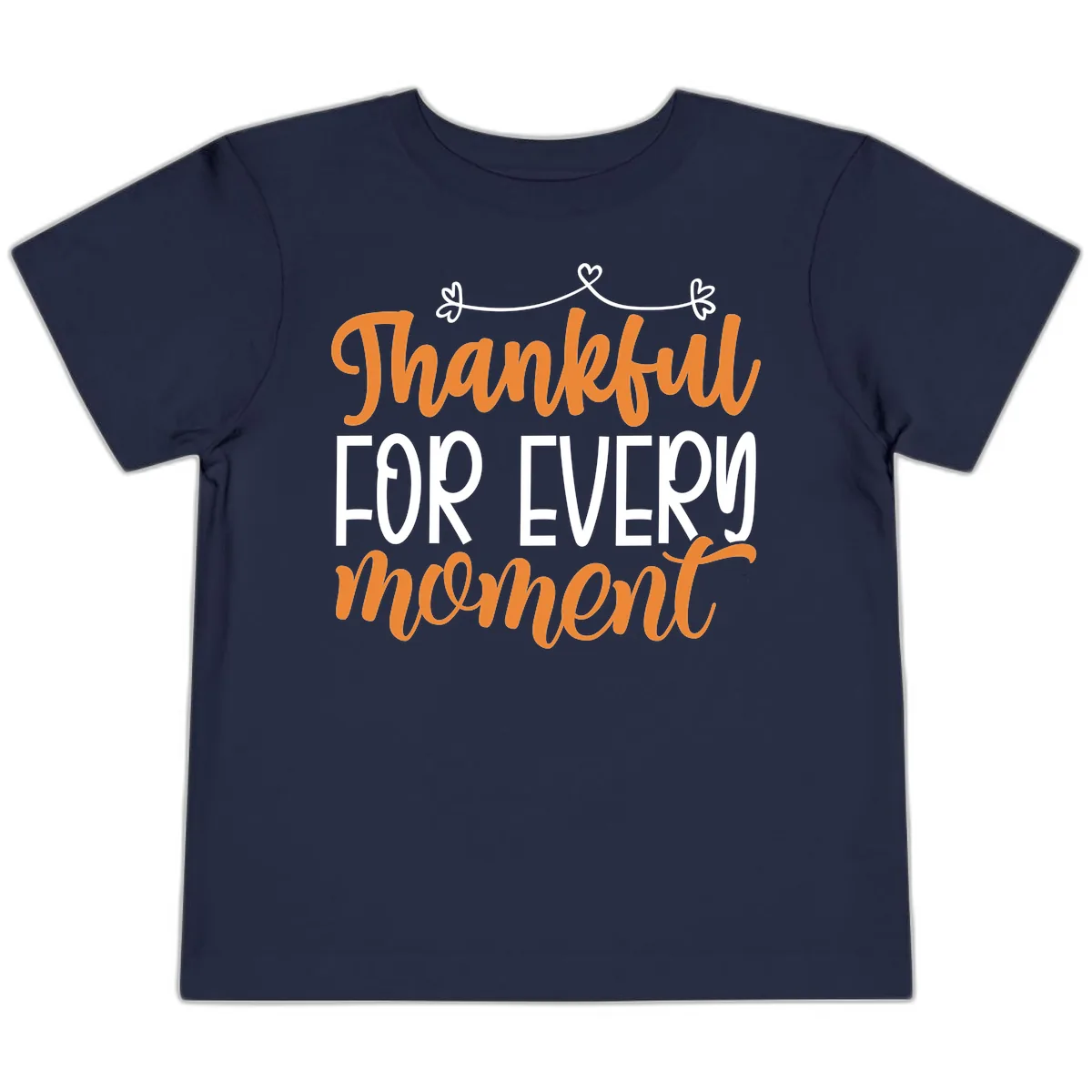 Thankful For Every Moment Typography Toddler T-Shirt in Navy