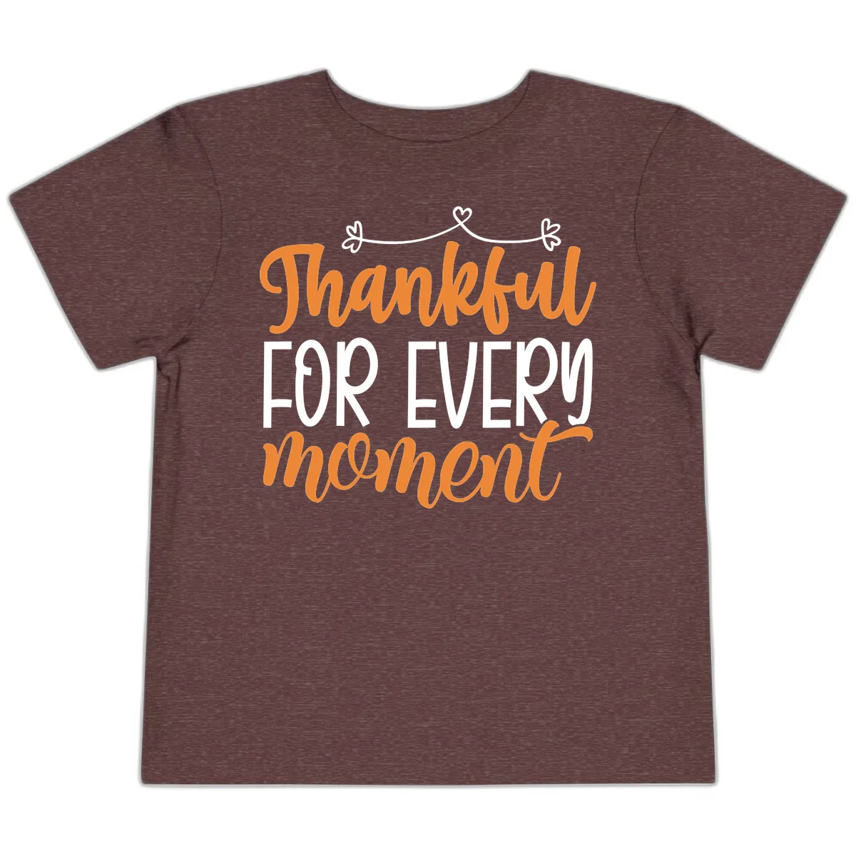 Thankful For Every Moment Typography Toddler T-Shirt in Heather Maroon