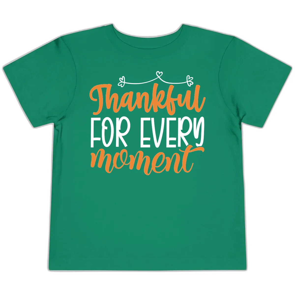 Thankful For Every Moment Typography Toddler T-Shirt in Kelly