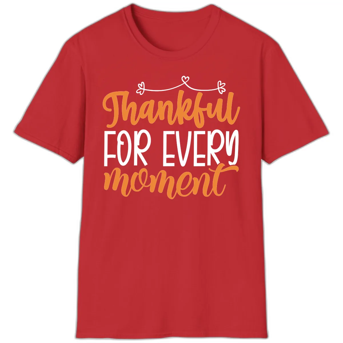 Thankful For Every Moment Typography T-Shirt in Red