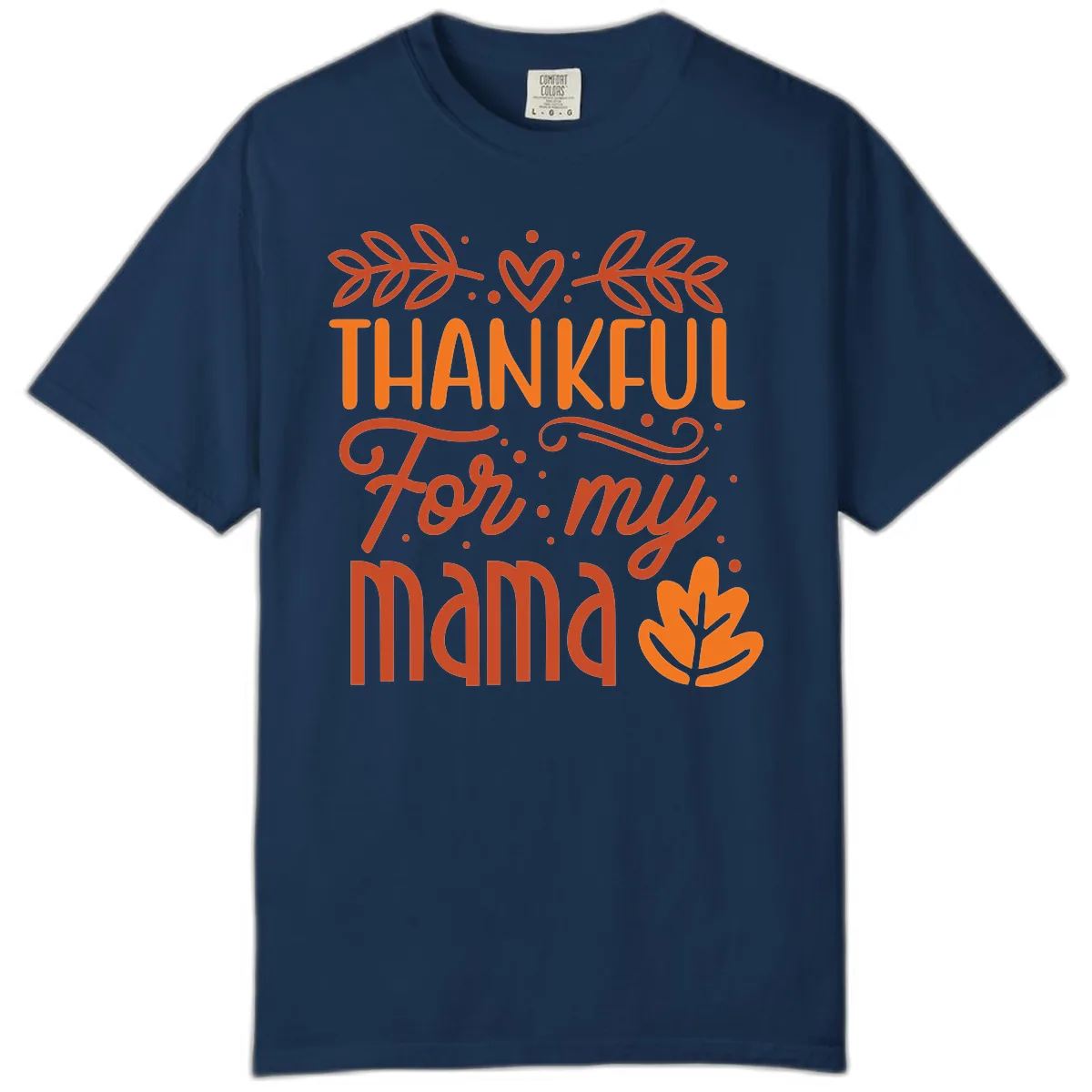Thankful For My Mama Typography Design Comfort Color in Navy