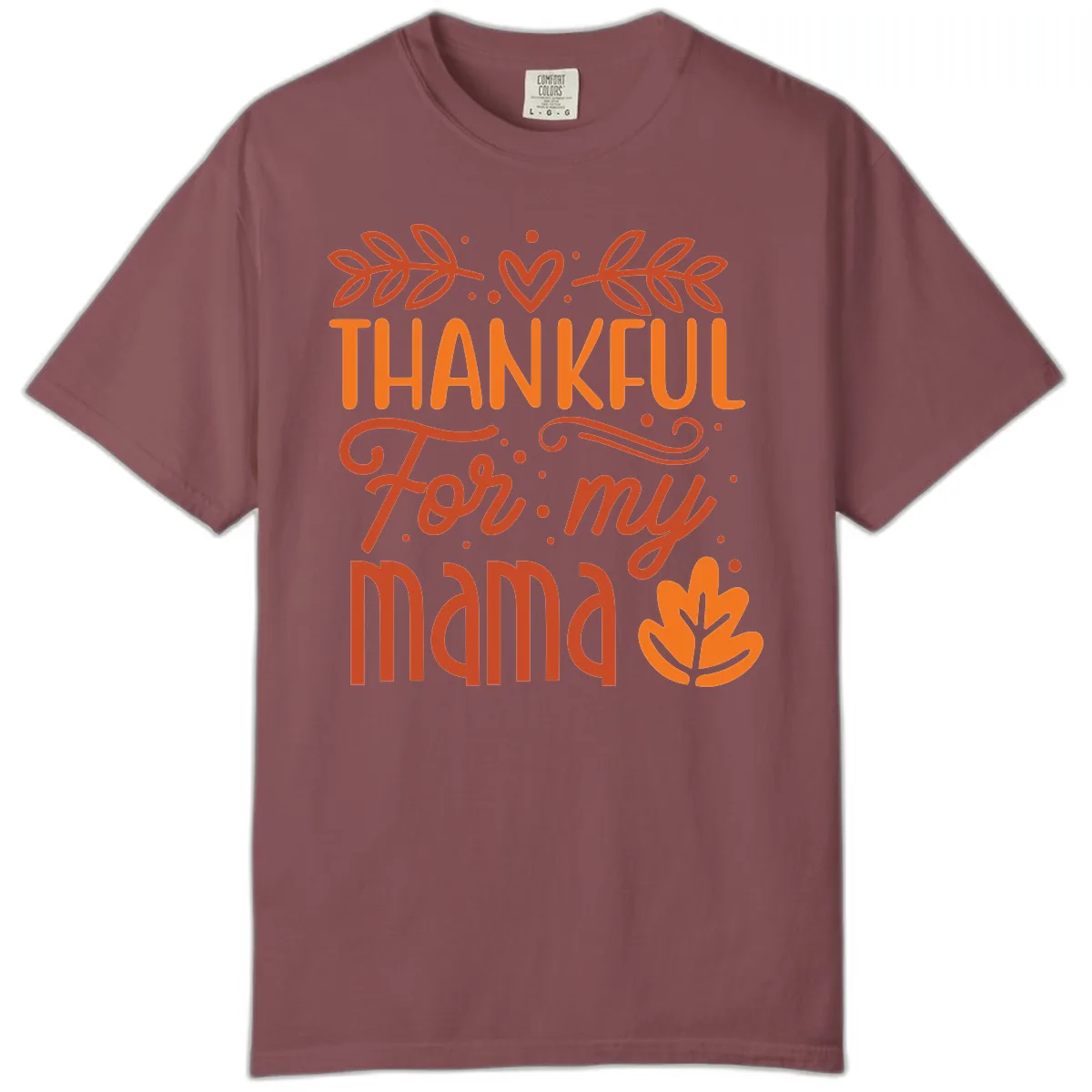 Thankful For My Mama Typography Design Comfort Color in Brick