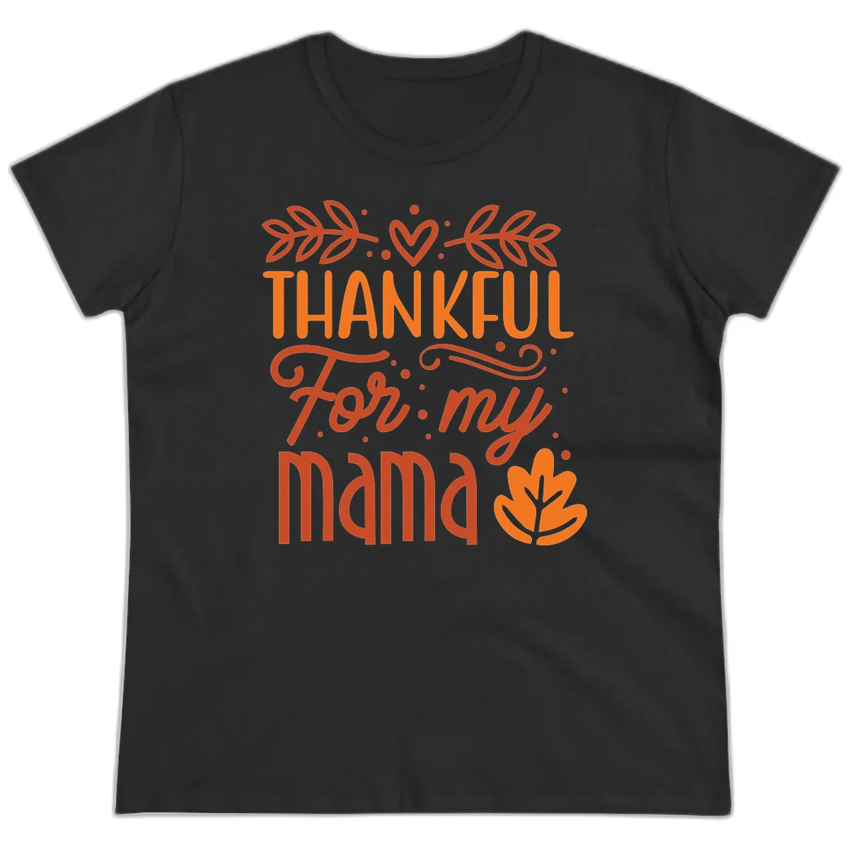 Thankful For My Mama Typography Design Ladies Tee in Black