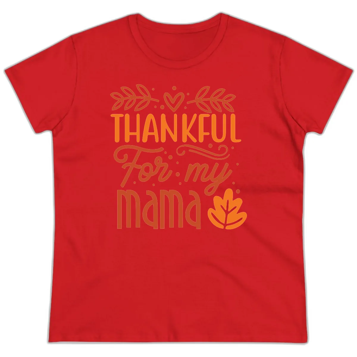 Thankful For My Mama Typography Design Ladies Tee in Red