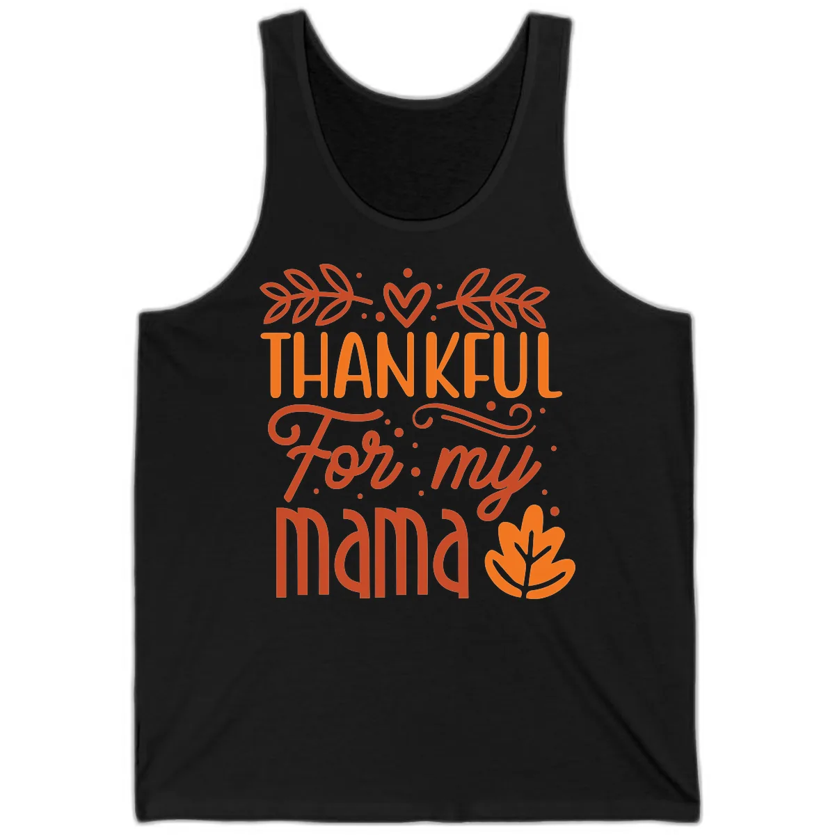 Thankful For My Mama Typography Design Tank in Black