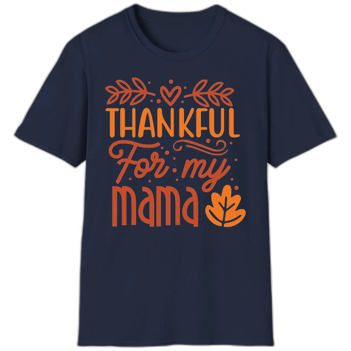 Thankful For My Mama Typography Design T-Shirt in Navy