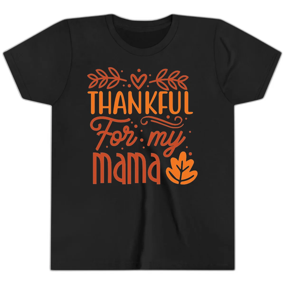 Thankful For My Mama Typography Design Youth T-Shirt in Black