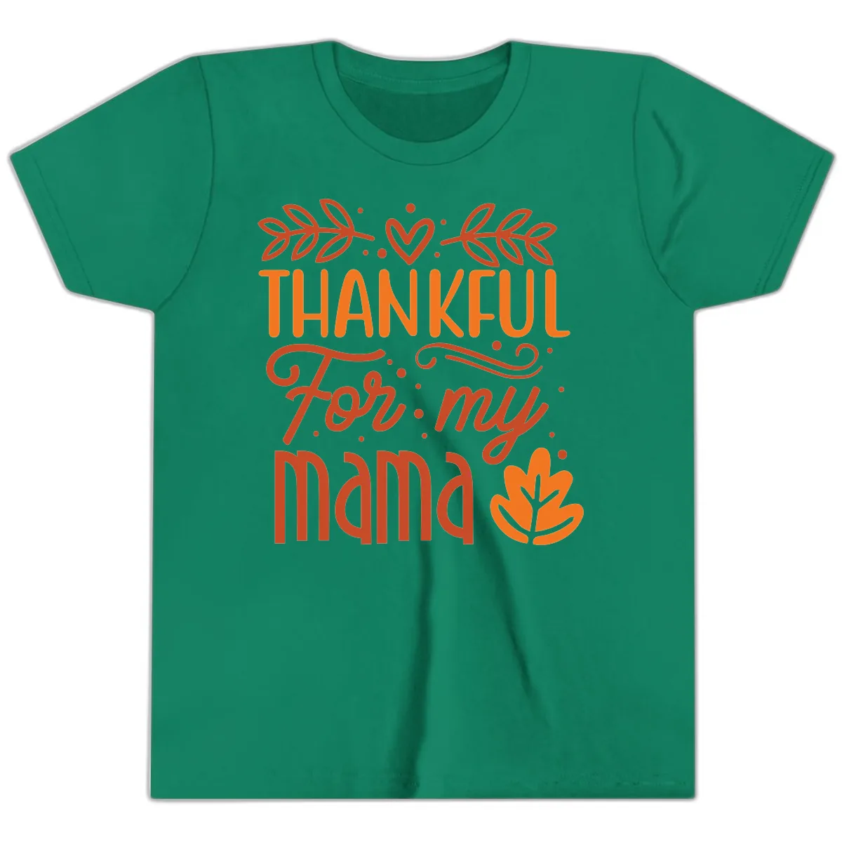 Thankful For My Mama Typography Design Youth T-Shirt in Kelly