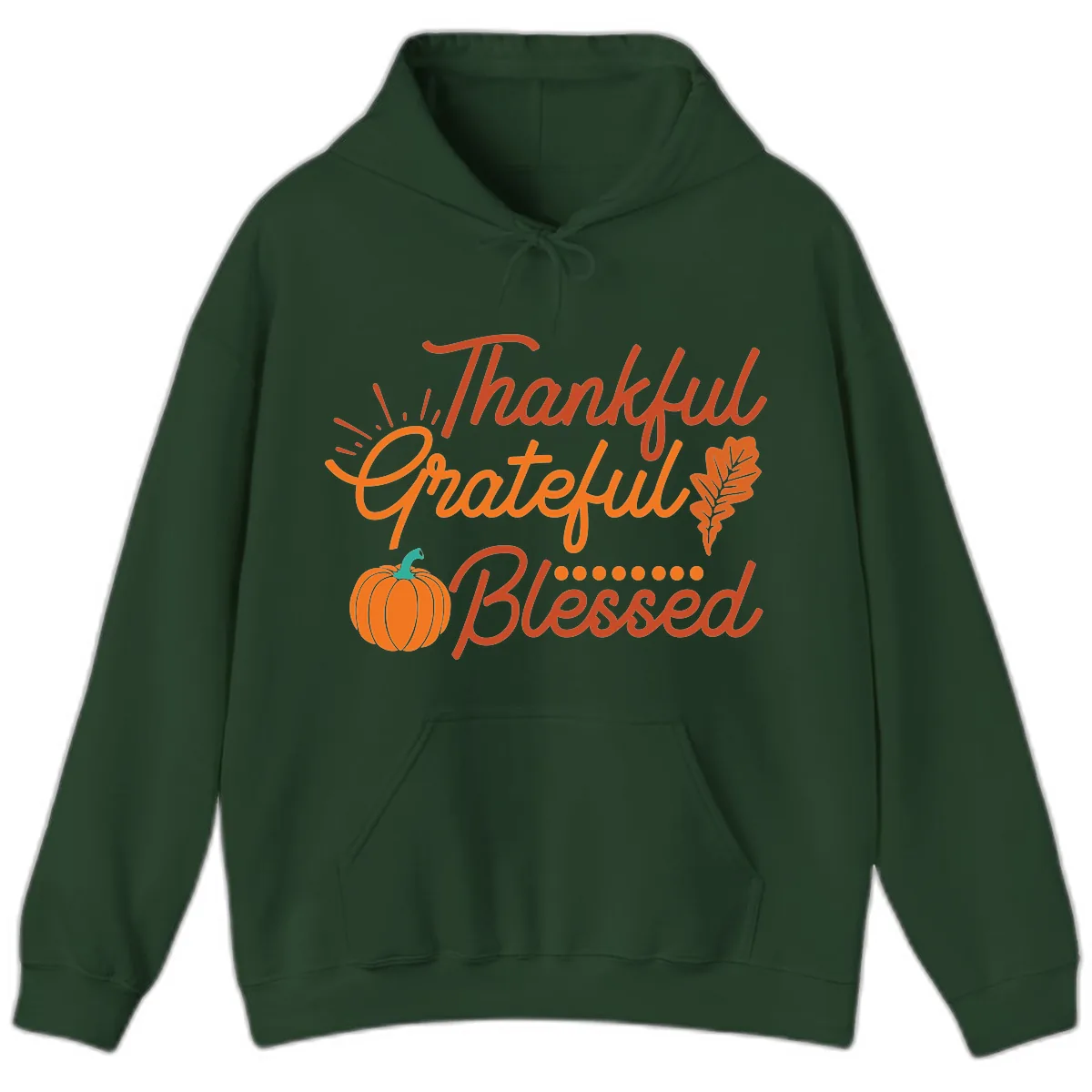 Thankful Grateful Blessed Thanksgiving Design Hoodie in Forest Green