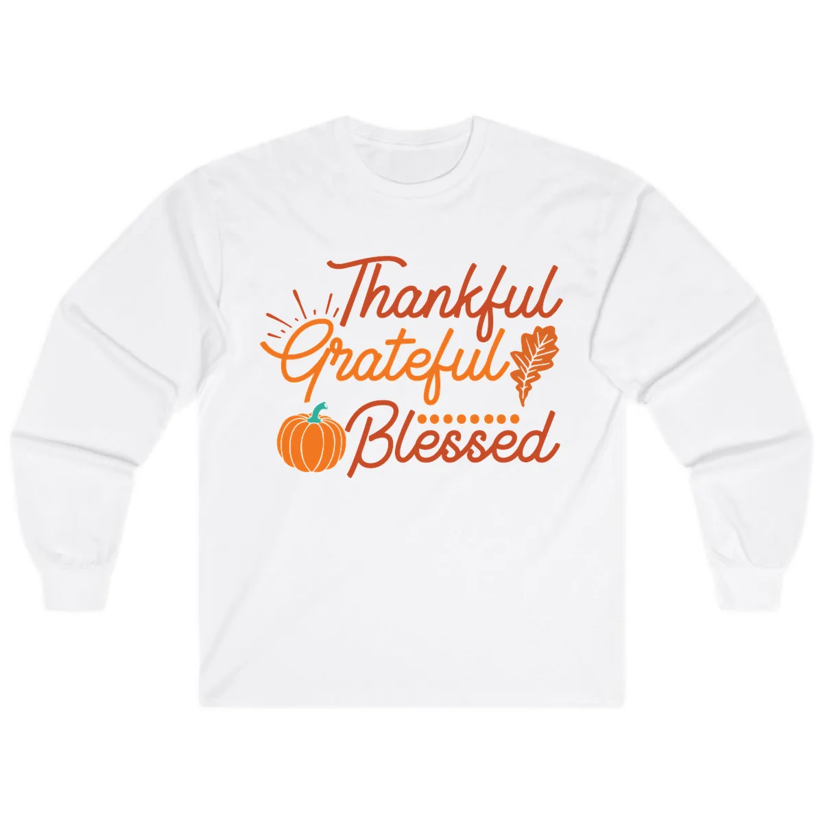 Thankful Grateful Blessed Thanksgiving Design Long Sleeve in White