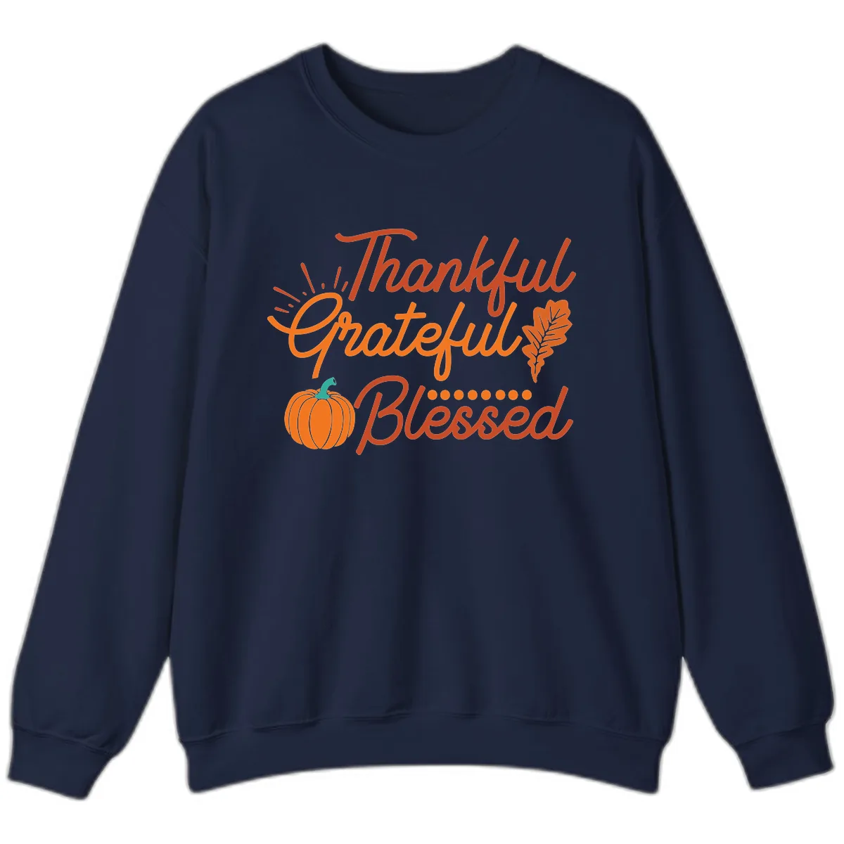 Thankful Grateful Blessed Thanksgiving Design Sweatshirt in Navy