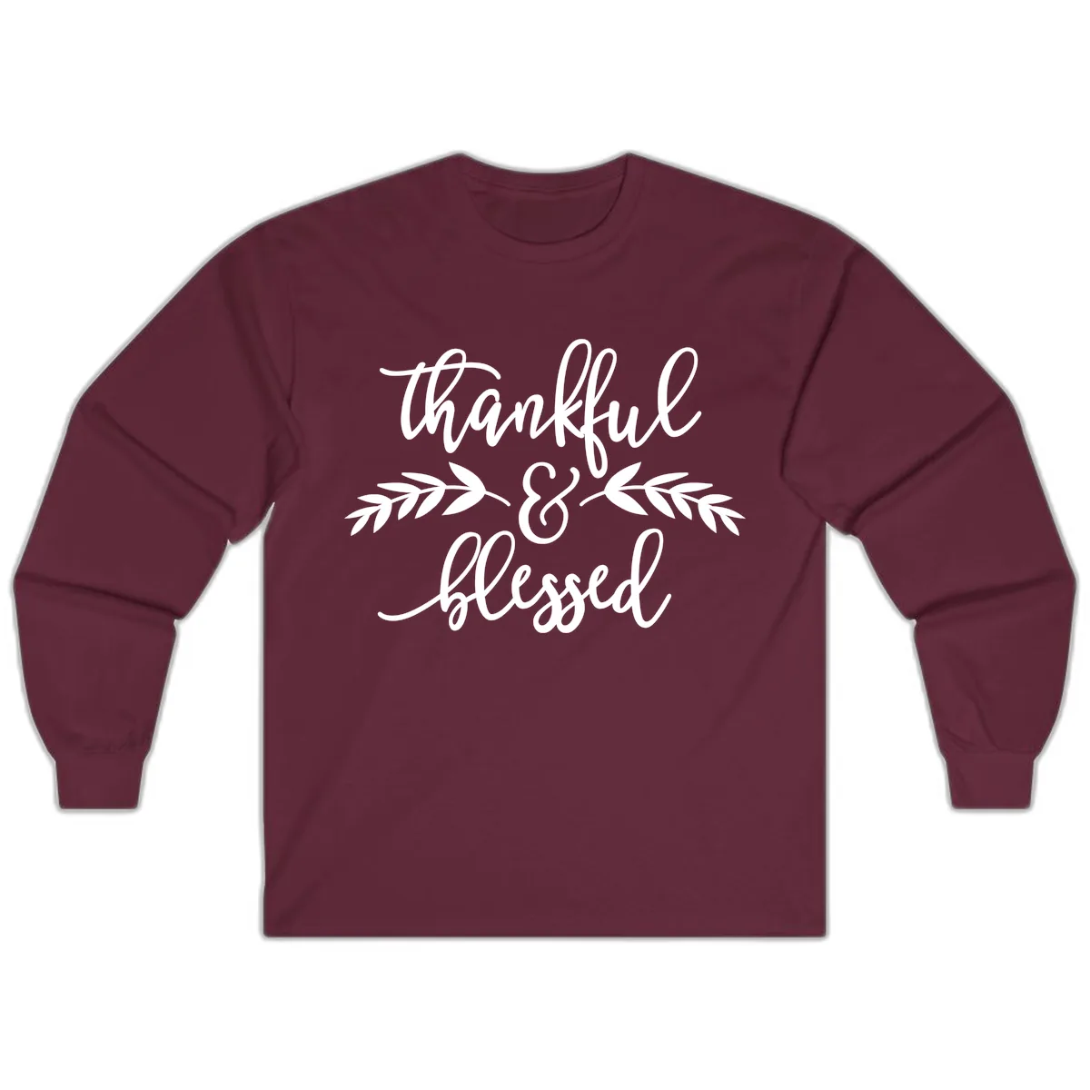 Thankful & Blessed Script Design Long Sleeve in Maroon