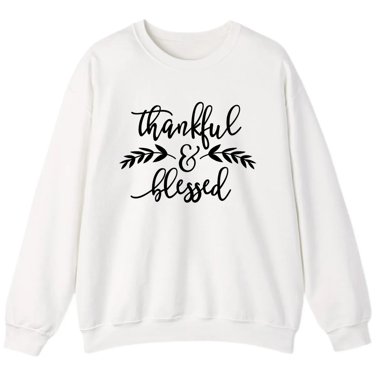 Thankful & Blessed Script Design Sweatshirt in White