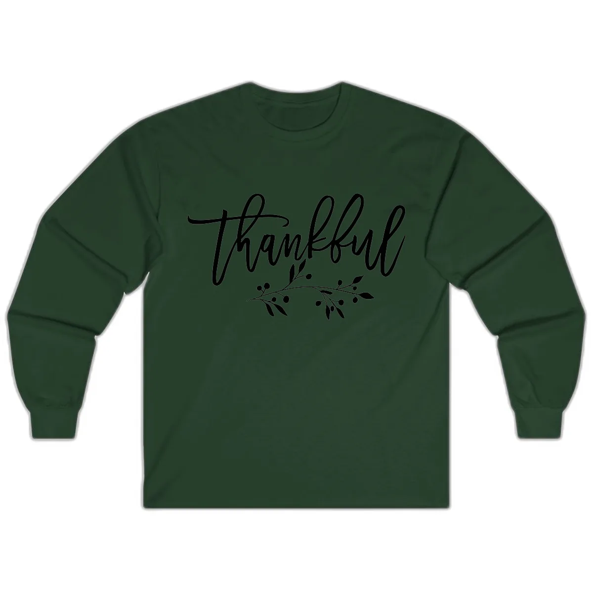 Thankful Script with Botanical Accent Long Sleeve in Forest Green
