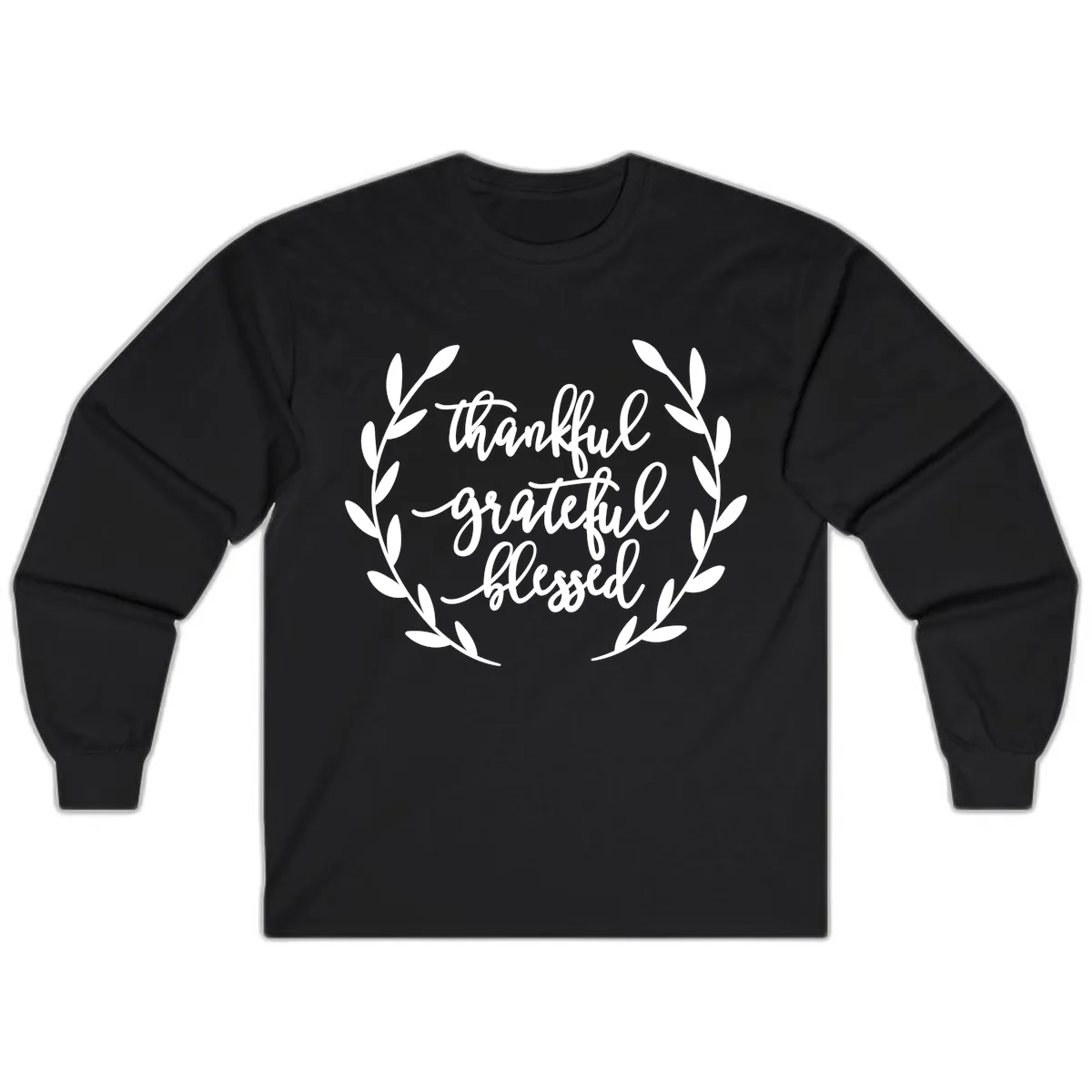Thankful Grateful Blessed Wreath Design Long Sleeve in Black