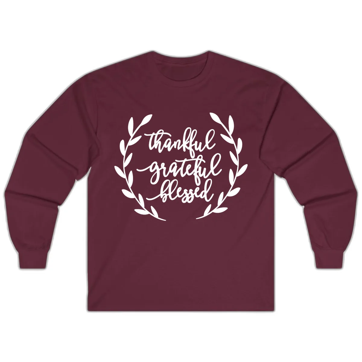 Thankful Grateful Blessed Wreath Design Long Sleeve in Maroon