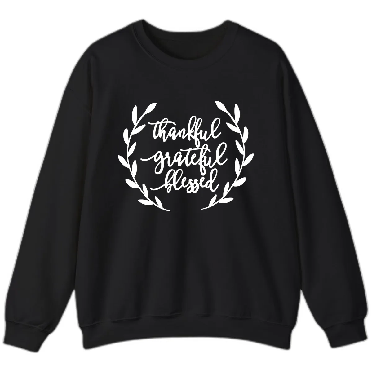 Thankful Grateful Blessed Wreath Design Sweatshirt in Black