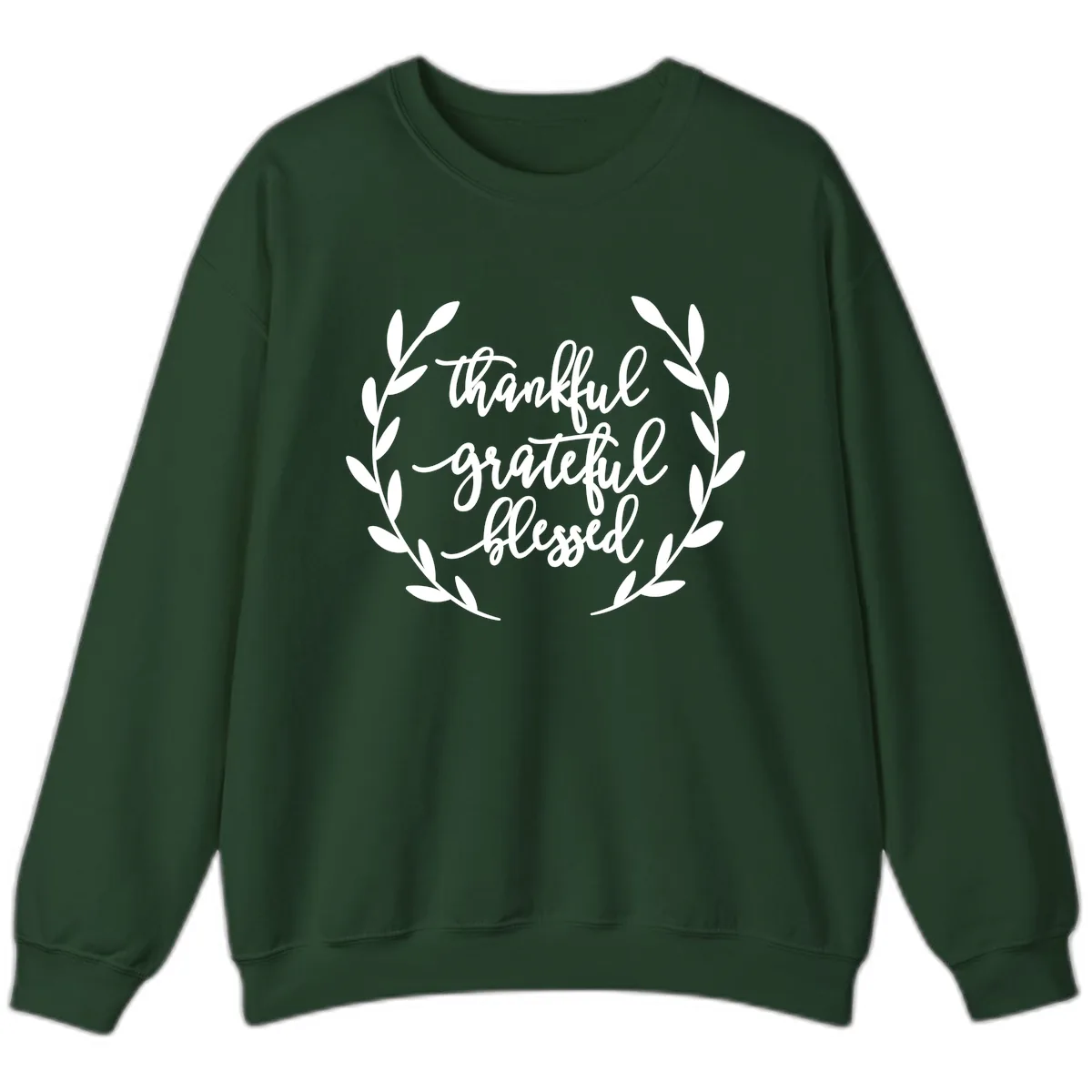 Thankful Grateful Blessed Wreath Design Sweatshirt in Forest Green