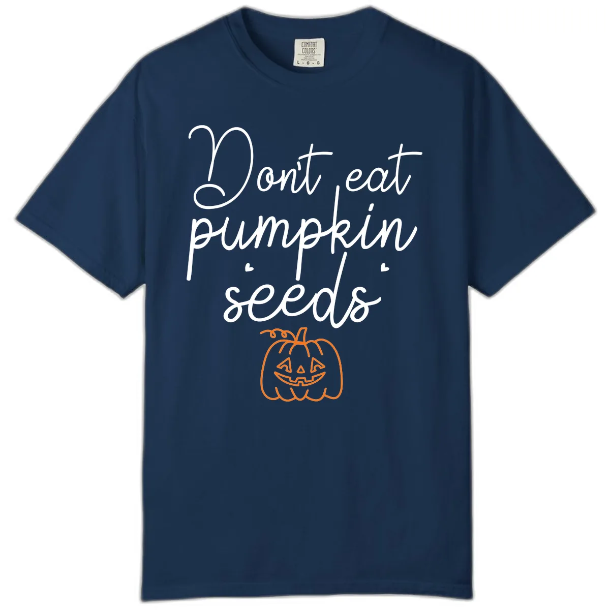 Don't Eat Pumpkin Seeds Halloween Comfort Color in Navy