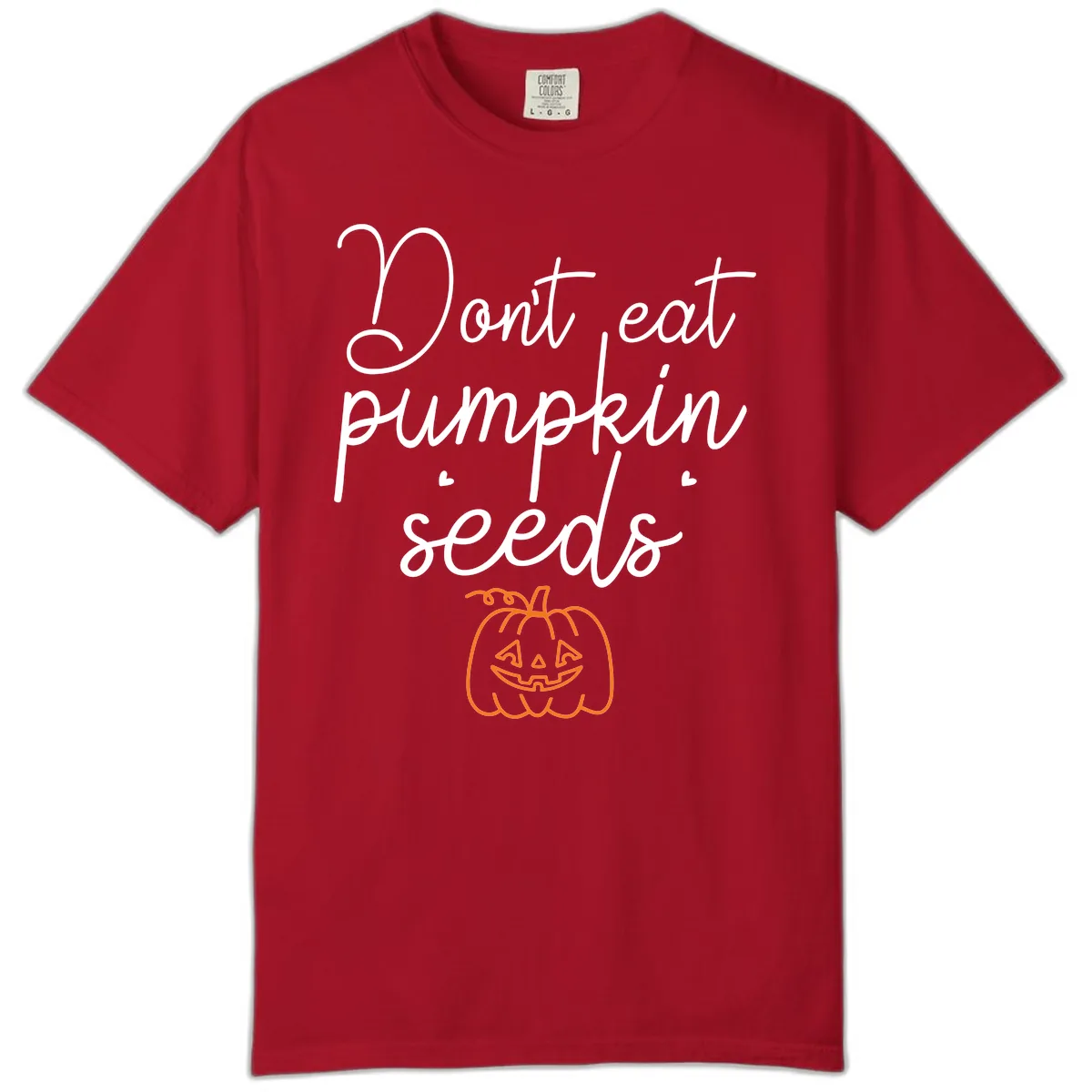 Don't Eat Pumpkin Seeds Halloween Comfort Color in Red
