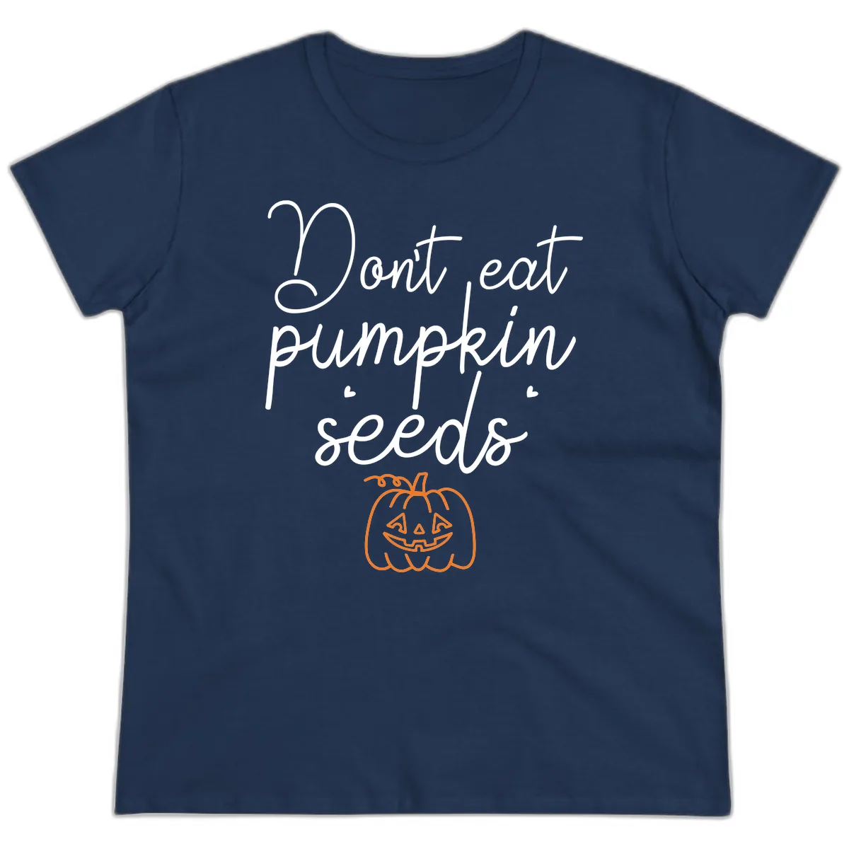 Don't Eat Pumpkin Seeds Halloween Ladies Tee in Navy