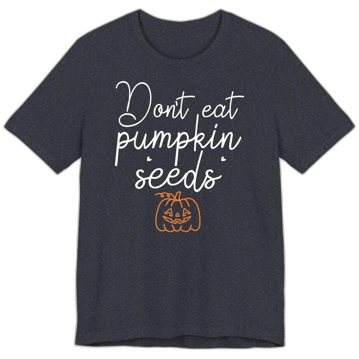 Don't Eat Pumpkin Seeds Halloween Premium T-Shirt in Heather Navy