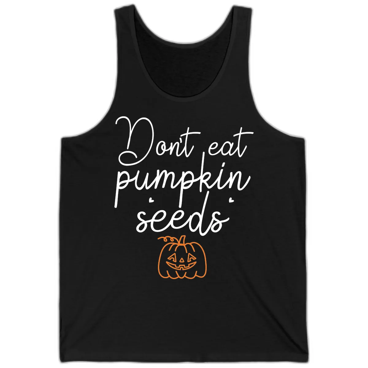 Don't Eat Pumpkin Seeds Halloween Tank in Black