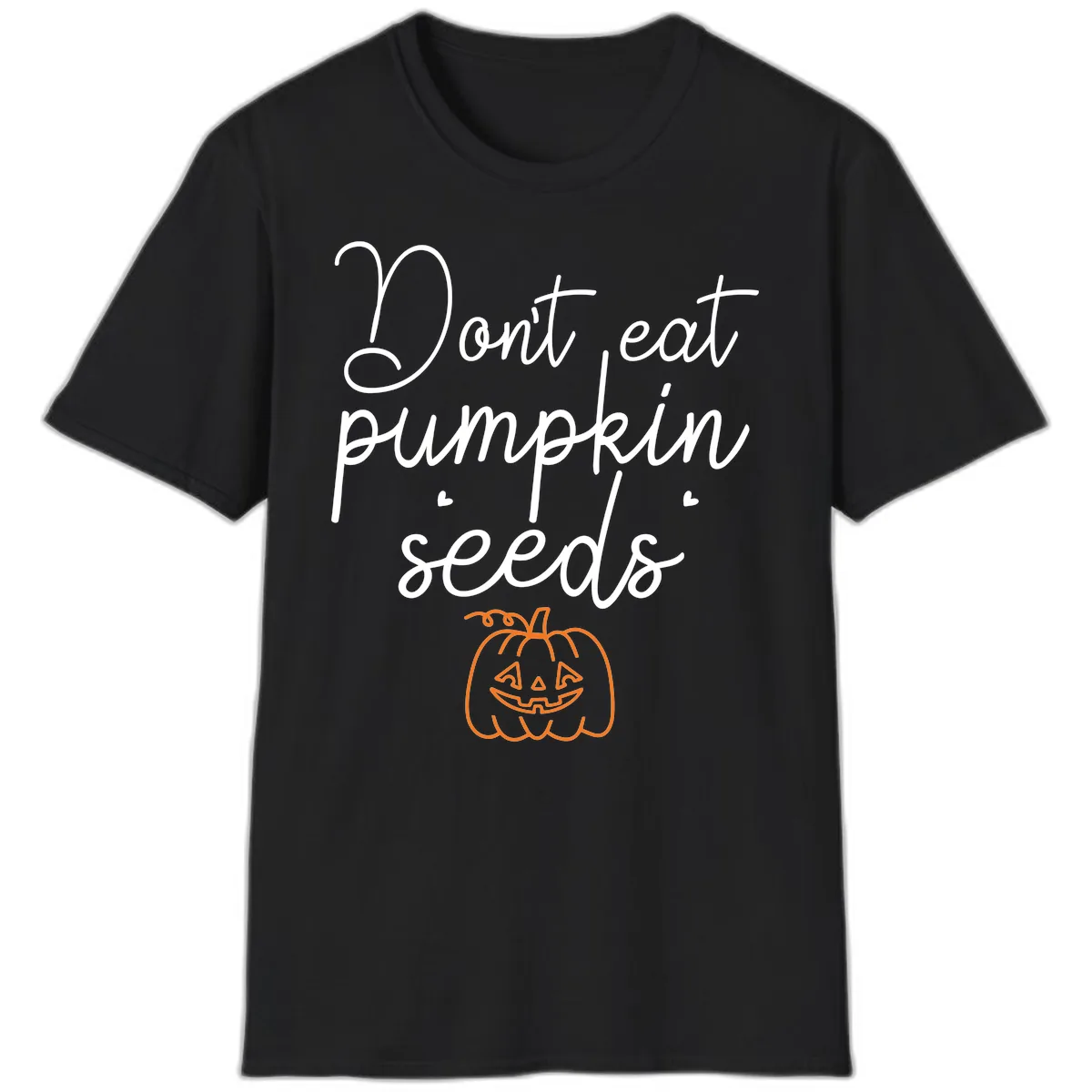 Don't Eat Pumpkin Seeds Halloween T-Shirt in Black