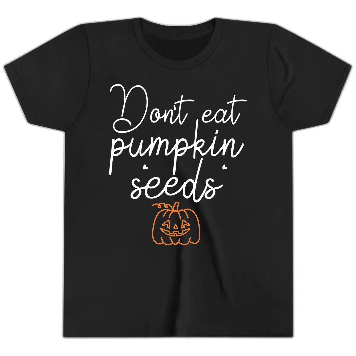 Don't Eat Pumpkin Seeds Halloween Youth T-Shirt in Black
