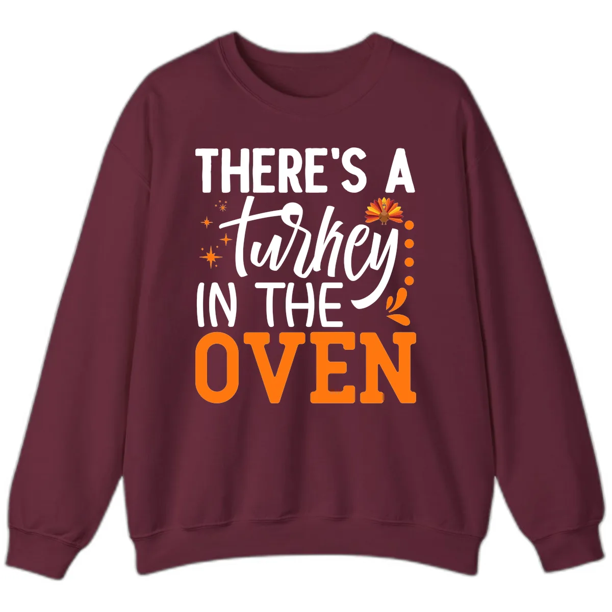 Thanksgiving Turkey In The Oven Pregnancy Announcement Sweatshirt in Maroon