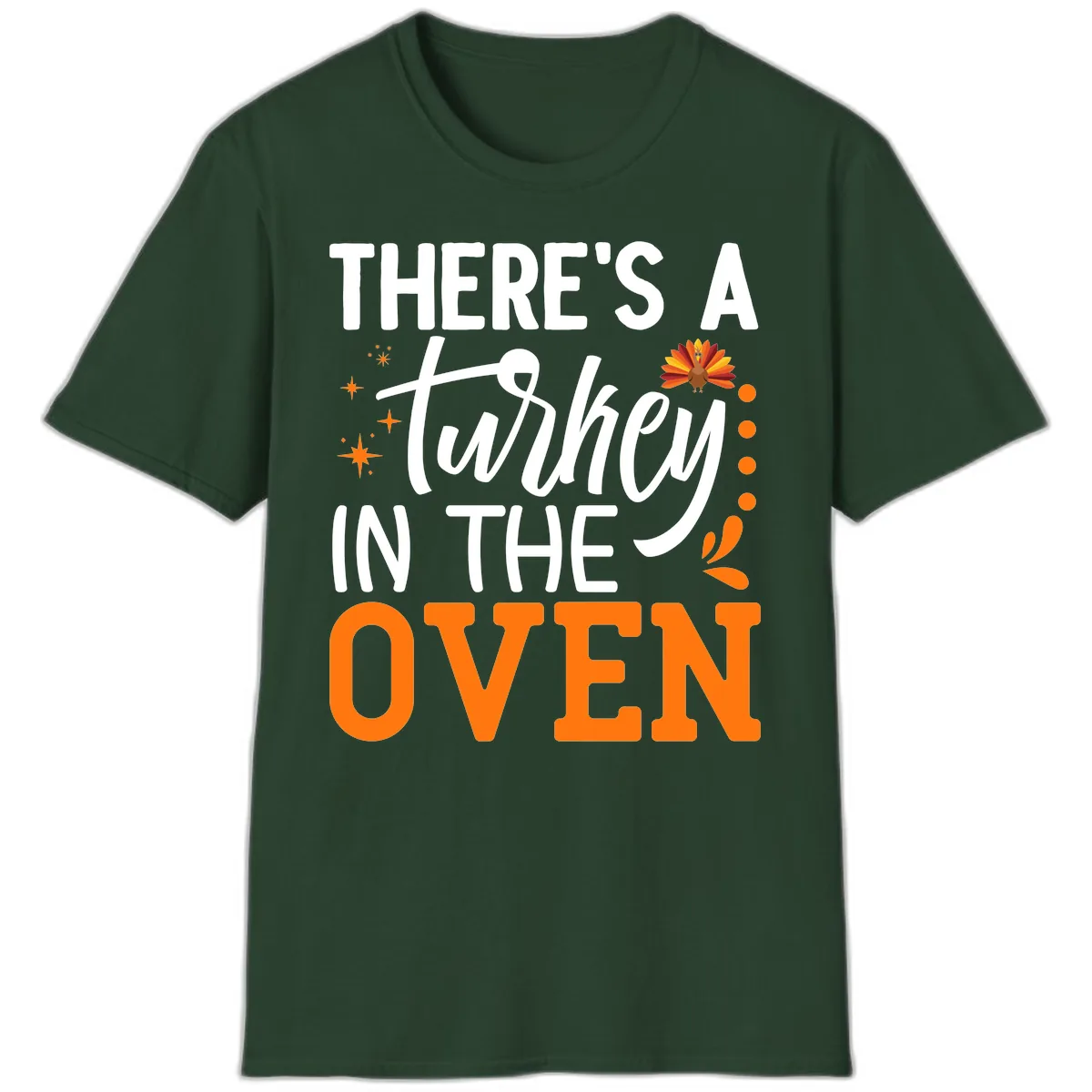Thanksgiving Turkey In The Oven Pregnancy Announcement T-Shirt in Forest Green