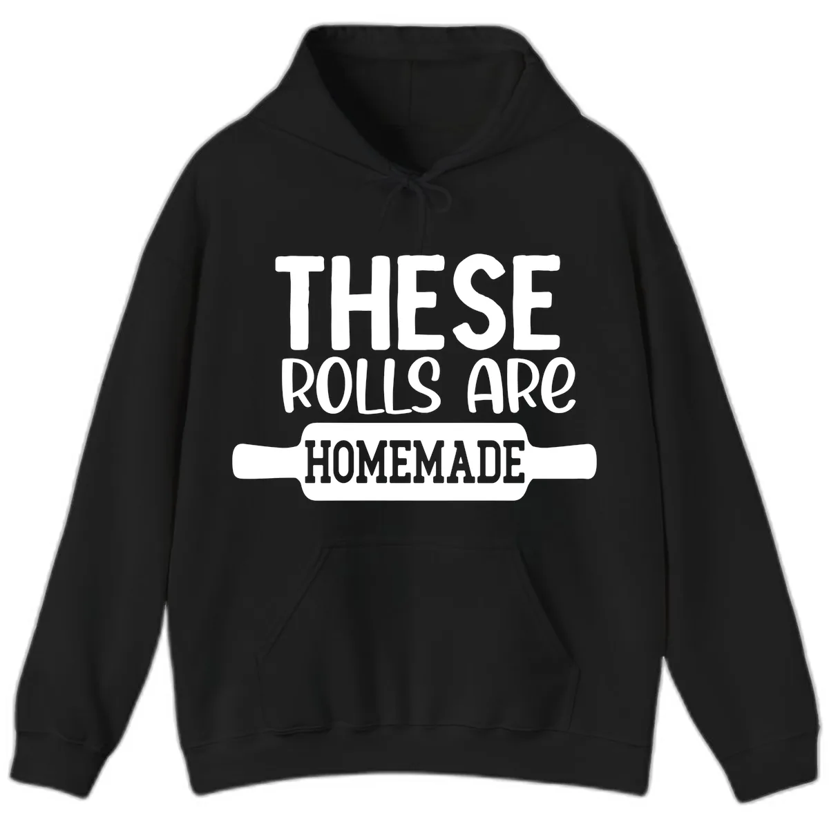 These Rolls Are Homemade Baking Design Hoodie in Black