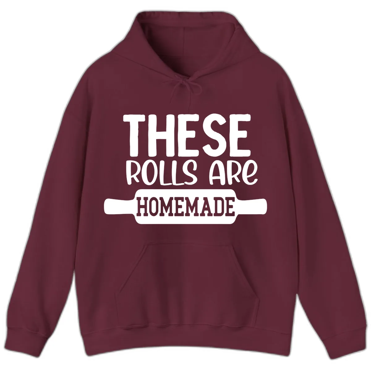 These Rolls Are Homemade Baking Design Hoodie in Maroon