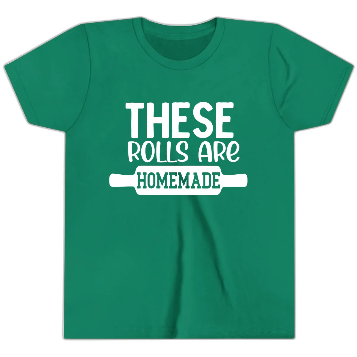 These Rolls Are Homemade Baking Design Youth T-Shirt in Kelly