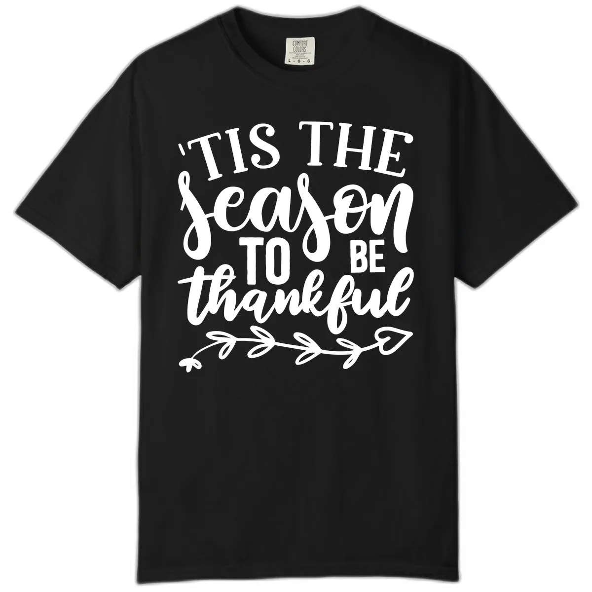 Tis The Season To Be Thankful Graphic Comfort Color in Black