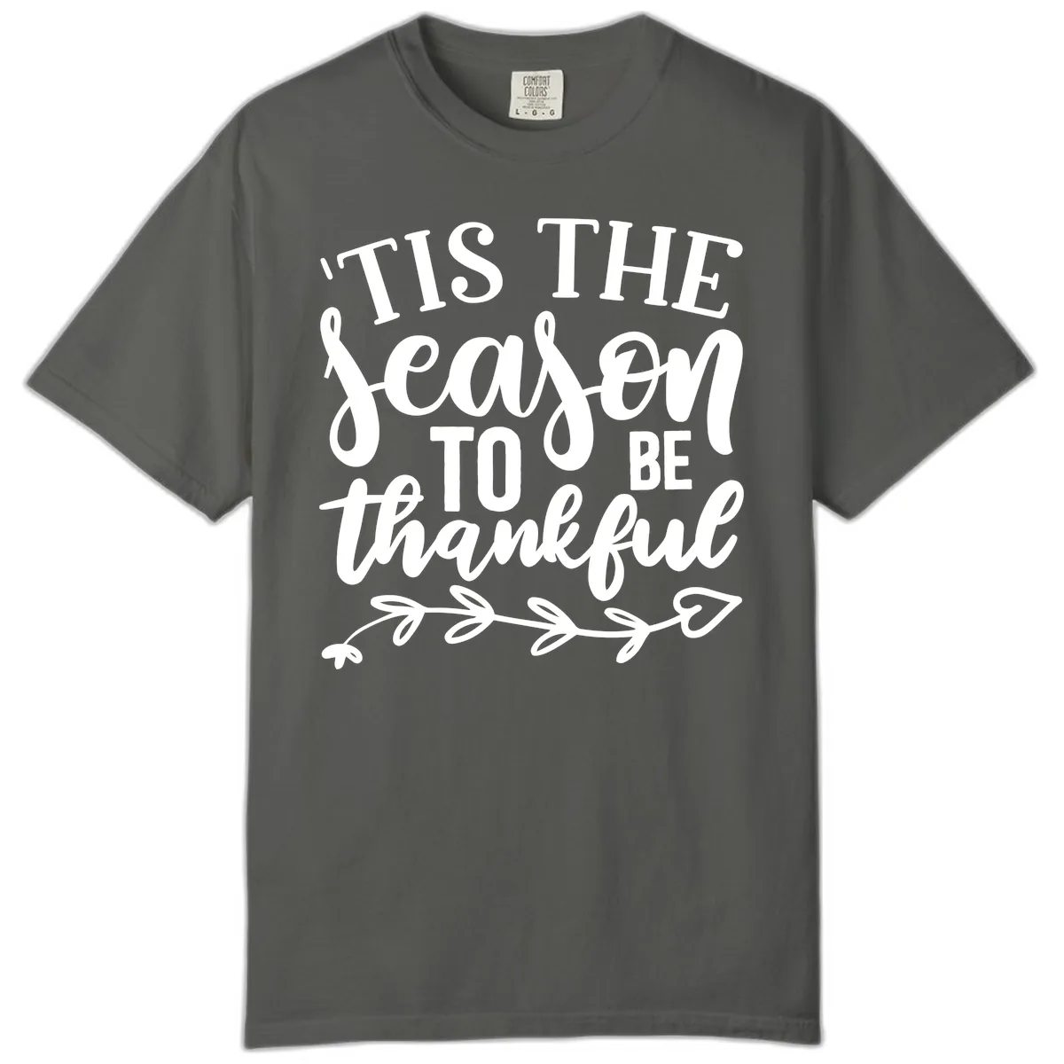 Tis The Season To Be Thankful Graphic Comfort Color in Pepper