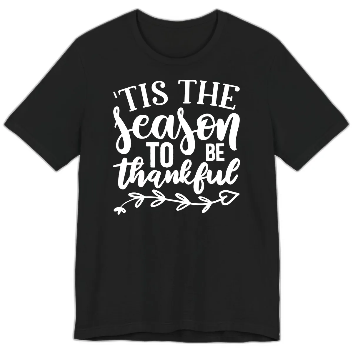 Tis The Season To Be Thankful Graphic Premium T-Shirt in Black