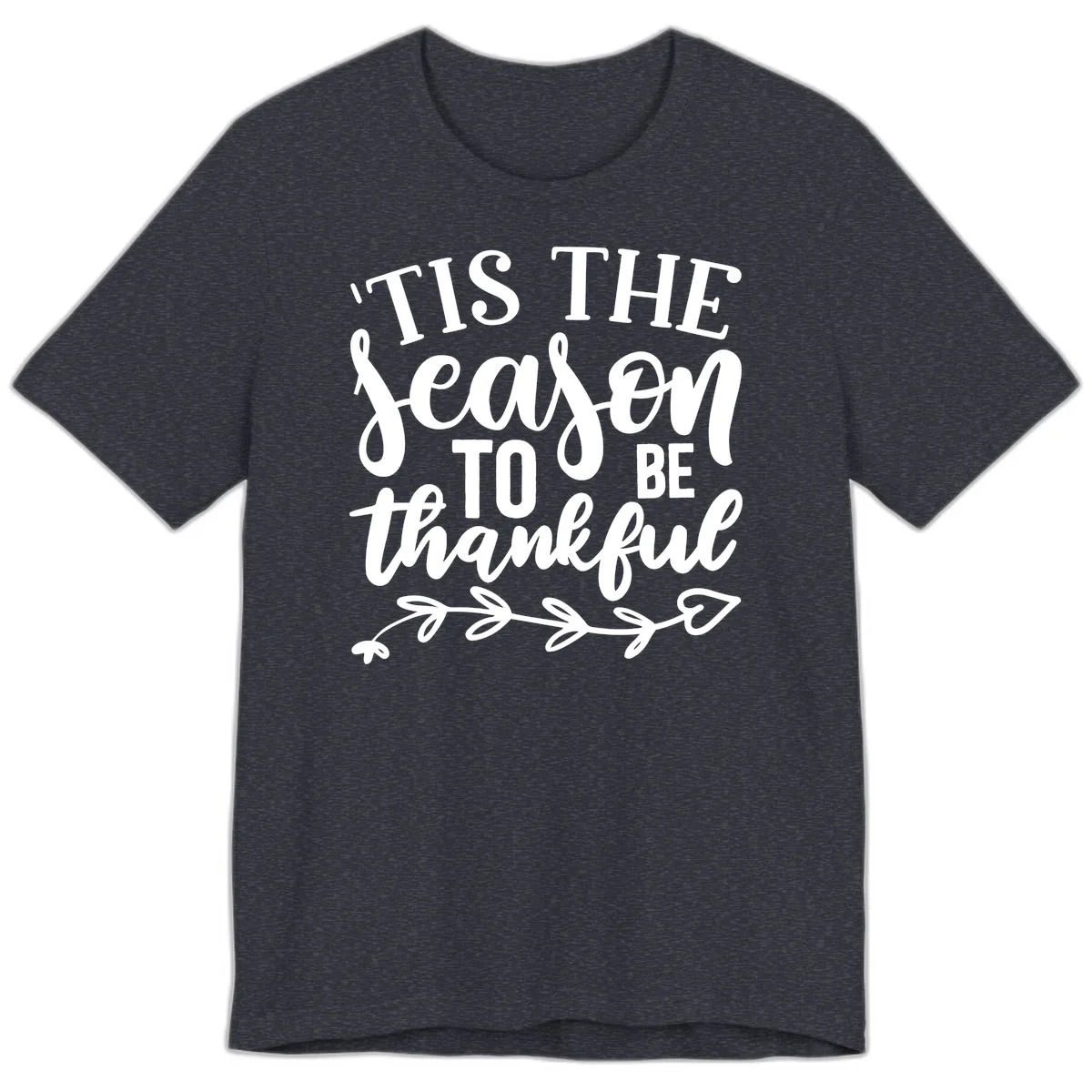 Tis The Season To Be Thankful Graphic Premium T-Shirt in Heather Navy